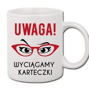 Kubek z nadrukiem - "Uwaga wyciągamy karteczki"