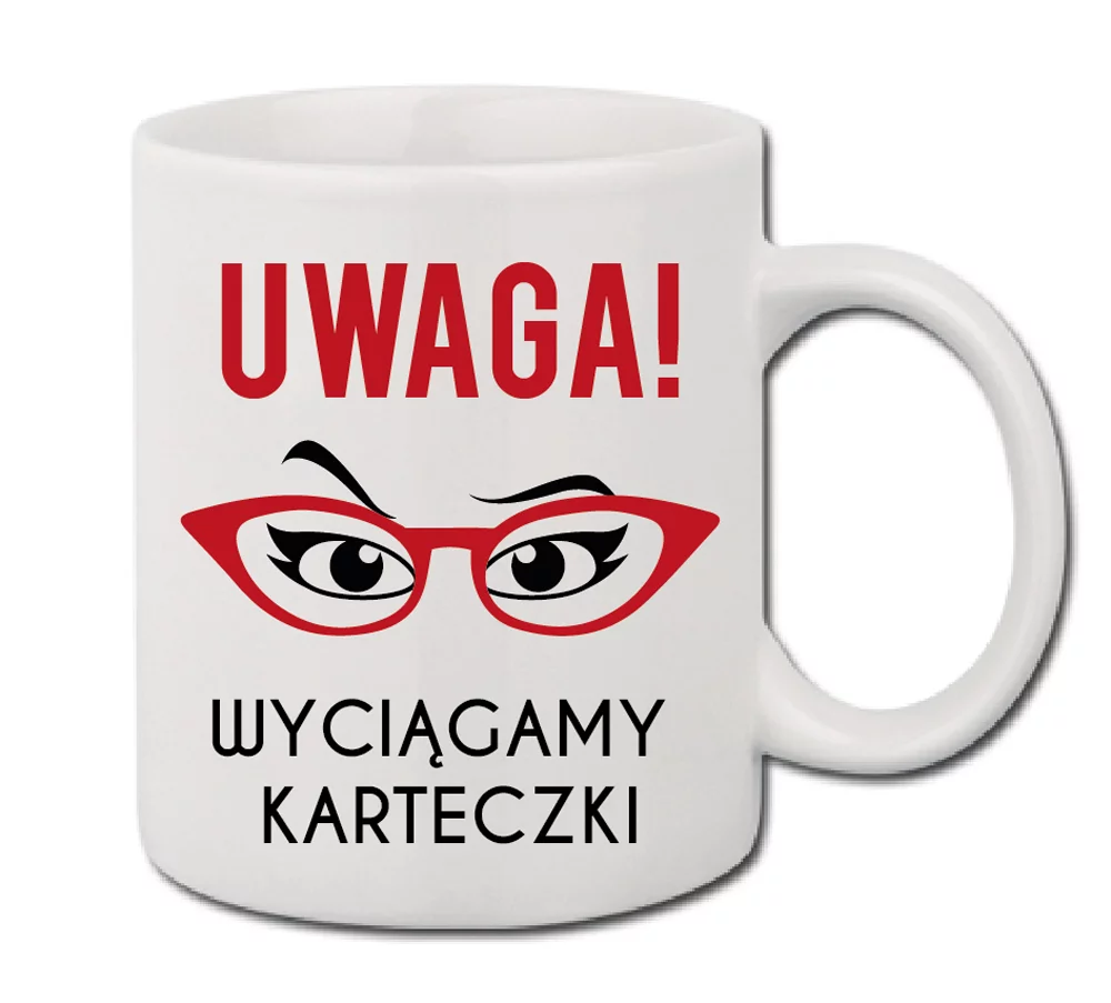 Kubek z nadrukiem - "Uwaga wyciągamy karteczki"