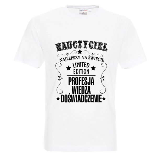 Koszulka dla Nauczyciela - "Nauczyciel edycja limitowana.."