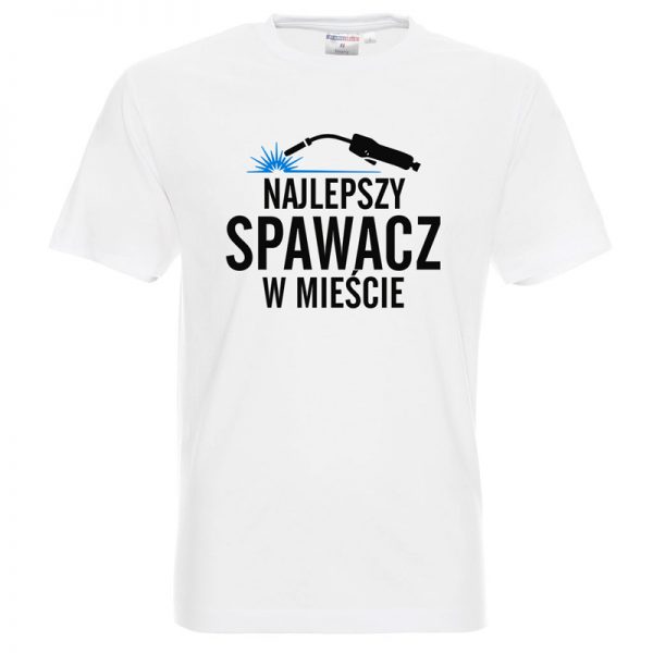 Koszulka - "Najlepszy spawacz.."