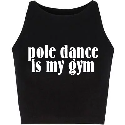 Top - Pol Dance is my gym