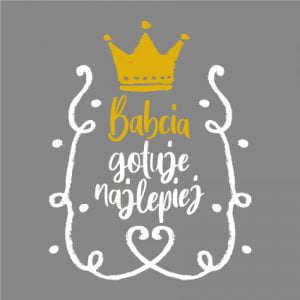 babcia gotuje najlepiej