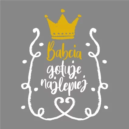 babcia gotuje najlepiej