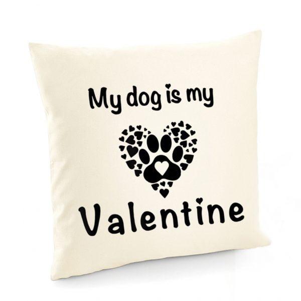 My dog is my valentine-poszewka